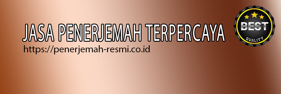 Jasa Penerjemah Resmi Terpercaya se-Indonesia