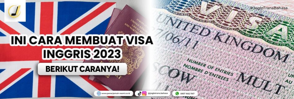 Ini Cara Membuat Visa Inggris 2023