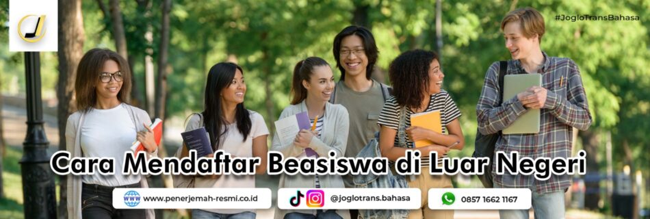 Cara Mendaftar Beasiswa di Luar Negeri