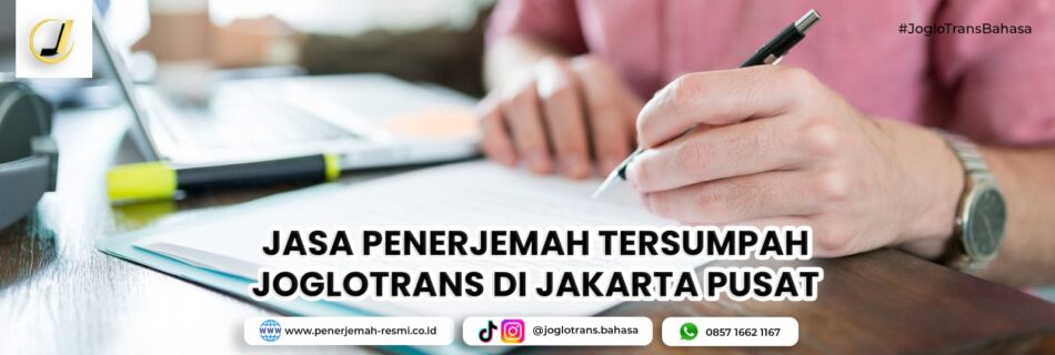 Jasa Penerjemah Tersumpah Joglotrans di Jakarta Pusat