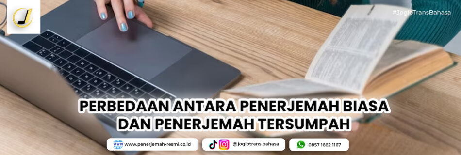 Perbedaan antara penerjemah biasa dan penerjemah tersumpah