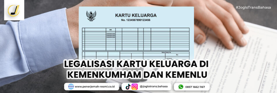 Cara Legalisasi Kartu Keluarga Secara Online di Kemenkumham dan Kemenlu