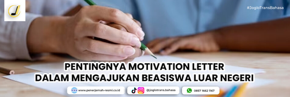 Pentingnya Motivation Letter