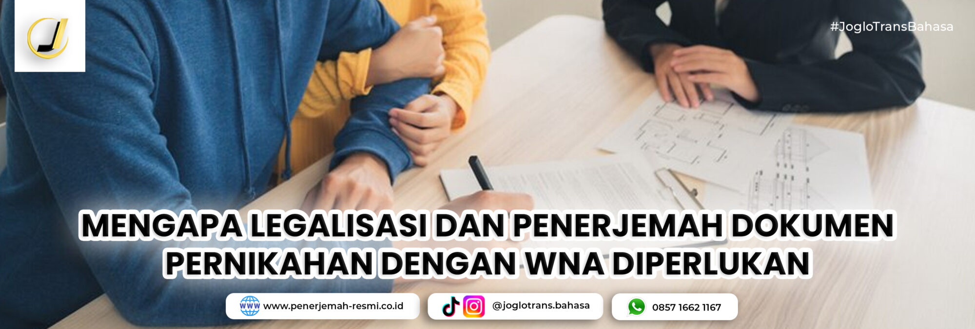 Mengapa Legalisasi dan Penerjemah Dokumen Pernikahan dengan WNA Diperlukan